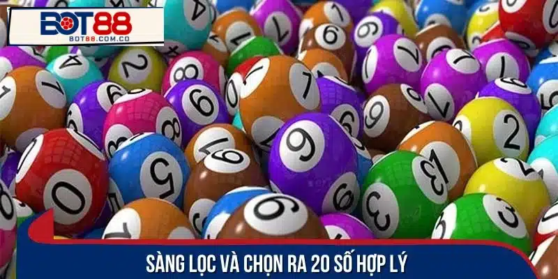 Sàng lọc và chọn ra 20 số hợp lý